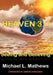 Heaven 3.0: Seeing and Believing by Michael L. Mathews