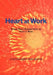 Heart at Work: Stories about Speaking from the Heart at Work by Cynthia Mary Heelan