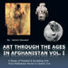 Art Through the Ages in Afghanistan by Hamid Naweed
