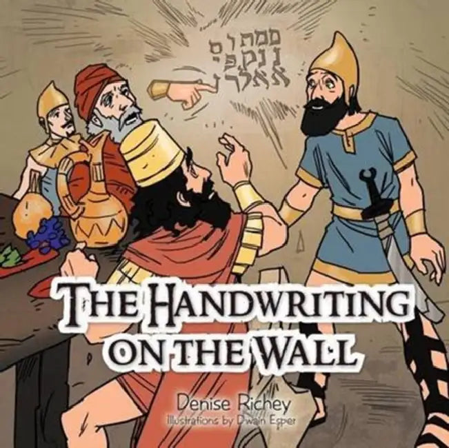 The Handwriting on the Wall by Denise Richey