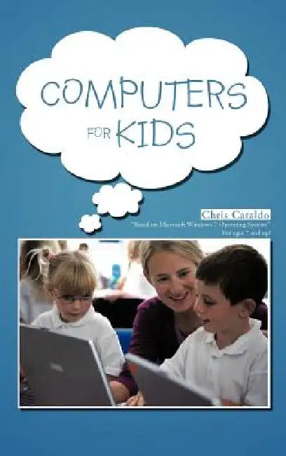 Computers For Kids by Chris Cataldo