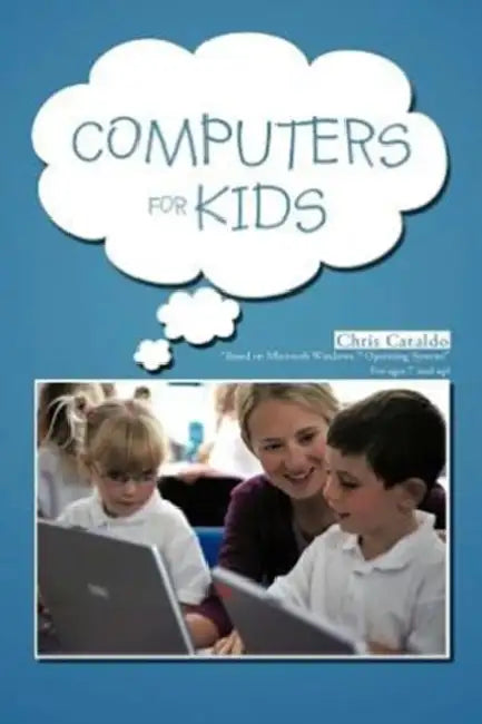 Computers For Kids by Chris Cataldo