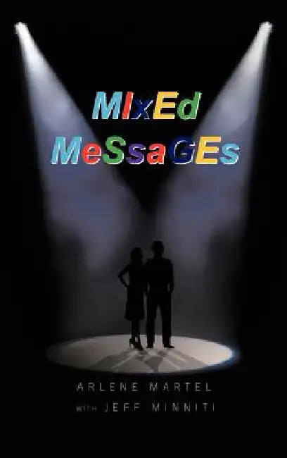 Mixed Messages by Arlene Martel, Jeff Minniti