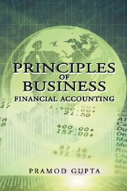 Principles of Business Financial Accounting by Pramod Gupta