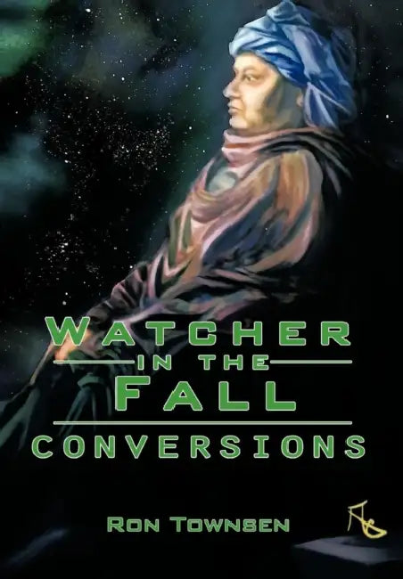Watcher in the Fall: Conversions by Ron Townsen