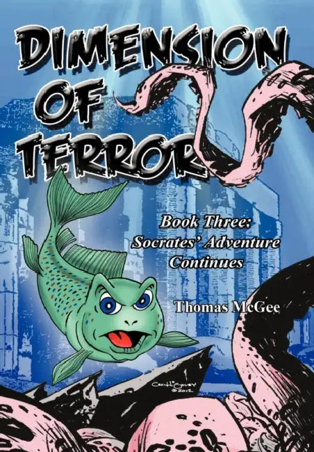Dimension of Terror: Book Three: The Adventure Continues by Thomas McGee