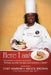Here I Am!: Chef Kimberly's Answer to the Question Where Are the Female and Minority Chefs? by Chef Kimberly Brock Brown Cepc Cca Ace