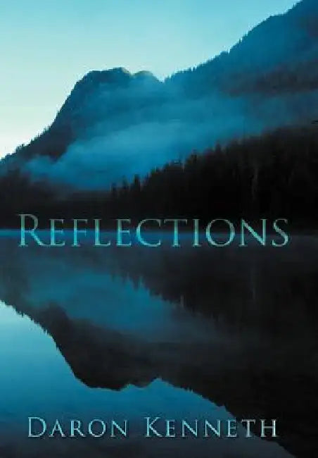 Reflections by Daron Kenneth