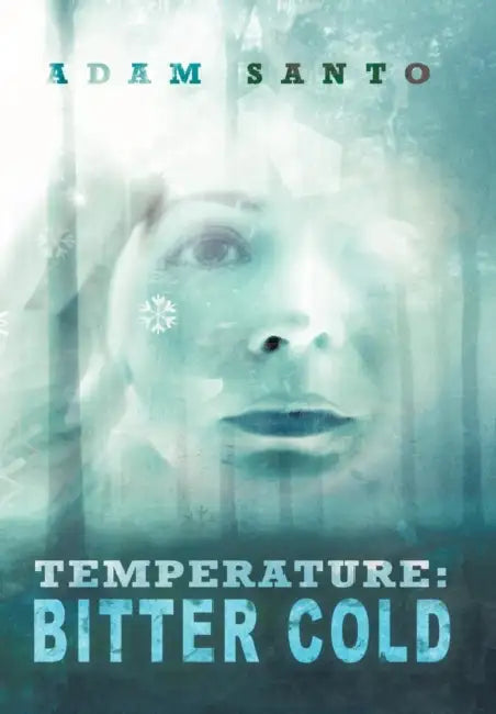 Temperature: Bitter Cold by Adam Santo