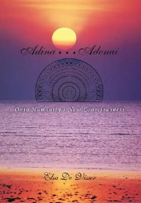 Adina ... Adonai by Elsa De Visser