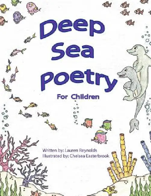 Deep Sea Poetry: For Children by Lauren F. Reynolds