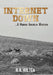 Internet Down ...a Modern American Western by R. R. Hult N.