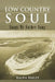 Low Country Soul: Songs My Father Sang by Ralph Bailey