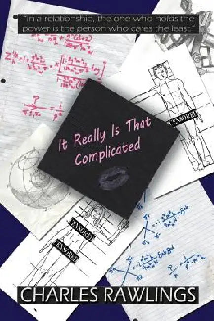 It Really Is That Complicated by Charles E. Rawlings Jd