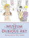 The Museum of Dubious Art by Neil Baker