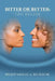 Bitter or Better: You Decide by Sr. Wilson Bishop Samuel a.