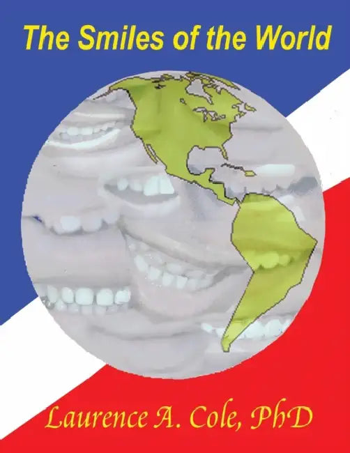 The Smiles of the World by Laurence Cole