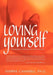 Loving Yourself: The Mastery of Being Your Own Person by Sherrie Campbell Ph. D.