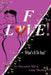 F! Love: What's It To You? by Maverick MD, Anne Mitchell