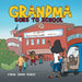 Grandma Goes to School by Carol Shaw-Burns