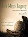 Life Maps Legacy by Kennedy and Kennedy