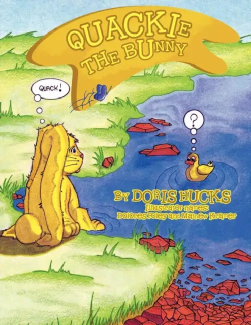 Quackie the Bunny by Doris Hucks