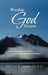 Worship God Desires: A Devotional/Journal Guide to a Deeper Worship Experience by Angela B. Smith-Peeples
