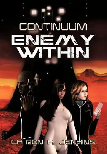 Continuum: Enemy Within by La Ron K. Jenkins