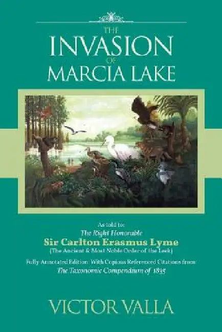 The Invasion of Marcia Lake by Victor Valla