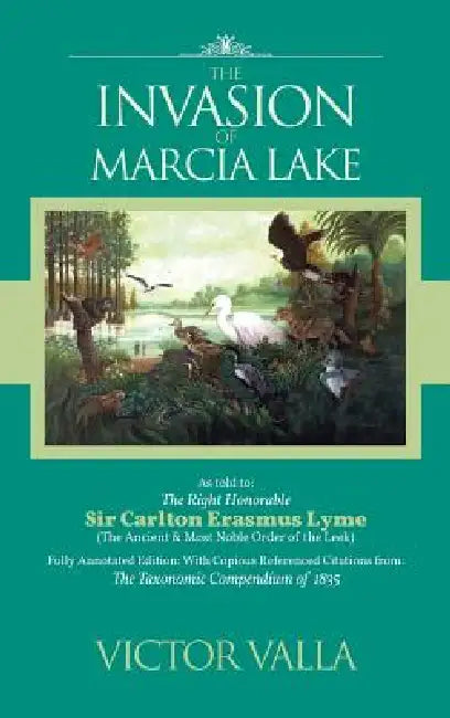 The Invasion of Marcia Lake by Victor Valla