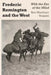 Frederic Remington and the West: With the Eye of the Mind by Ben Merchant Vorpahl