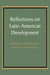 Reflections on Latin American Development by Roberto De Olivera Campos, Benjamin Higgins