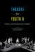 Theatre for Youth II: More Plays with Mature Themes by Coleman a. Jennings