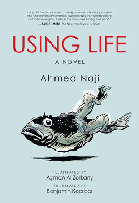 Using Life by Ahmed Naji