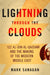 Lightning Through the Clouds by Mark Sanagan