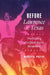 Before Lawrence V. Texas: The Making of a Queer Social Movement by Wesley G. Phelps