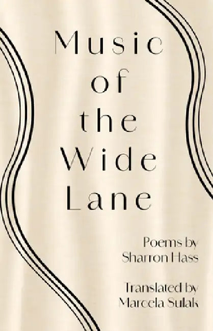 Music of the Wide Lane by Sharron Hass, Marcela Sulak