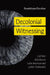 Decolonial Witnessing: Cold War Afterlives in Latin American and Latinx Testimonios by Guadalupe Escobar