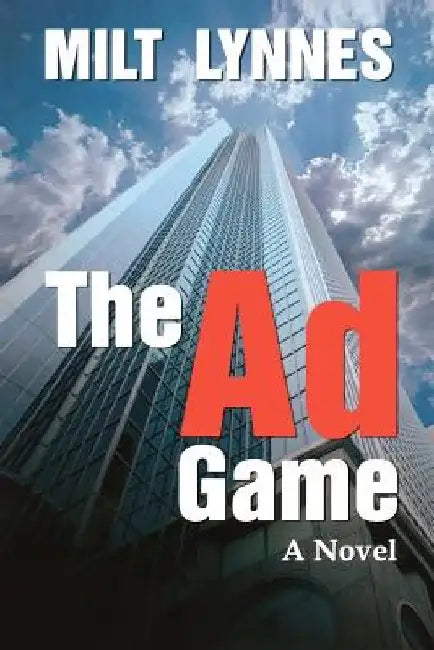 The Ad Game by Milt Lynnes