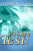 It's Only A Test by Dianne K. Jones