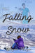 Falling Snow by Graysen Morgen