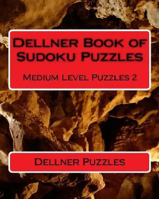 Dellner Book of Sudoku Puzzles: Medium Level Puzzles 2 by Dellner Puzzles