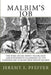 Malbim's Job: The Book of Job: Newly Translated and Interpreted According to the Commentary of Rabbi Meir Lebush Malbim by Jeremy I. Pfeffer