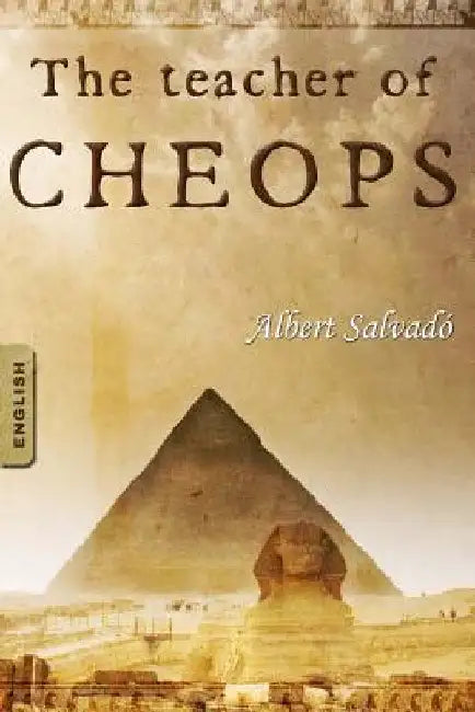 The Teacher of Cheops by Albert Salvado