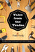 Tales From the Trades: Anecdotes from Residential Construction and Beyond by Frank Freeley