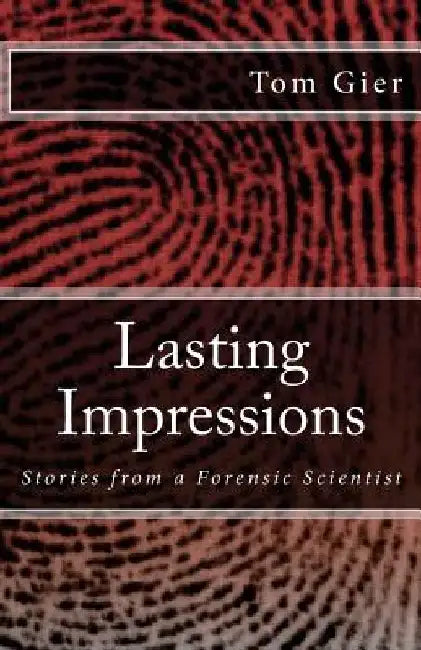 Lasting Impressions by Tom Gier