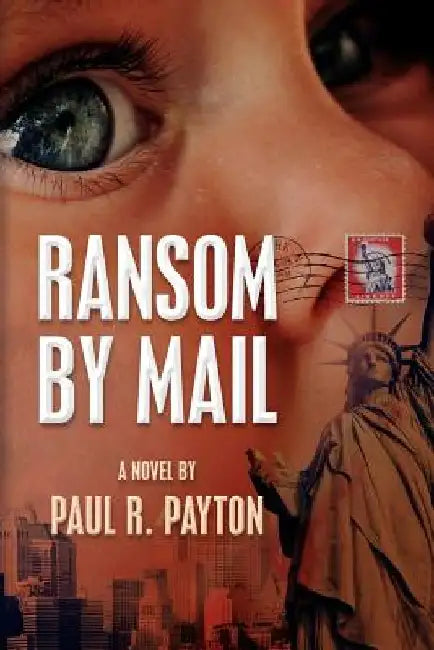 Ransom By Mail by Paul R. Payton