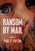 Ransom By Mail by Paul R. Payton