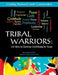Tribal Warriors: Life Skills to Optimize Well-Being for Teens/Creating Nurtured Heart Communities by Toni Anne Lofrano