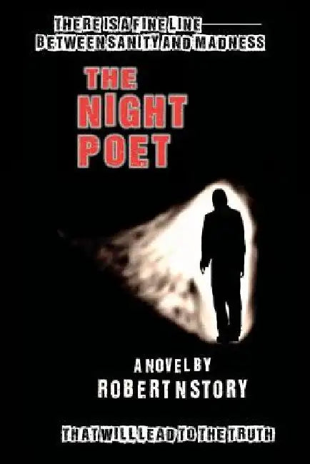 The Night Poet by Robert N. Story